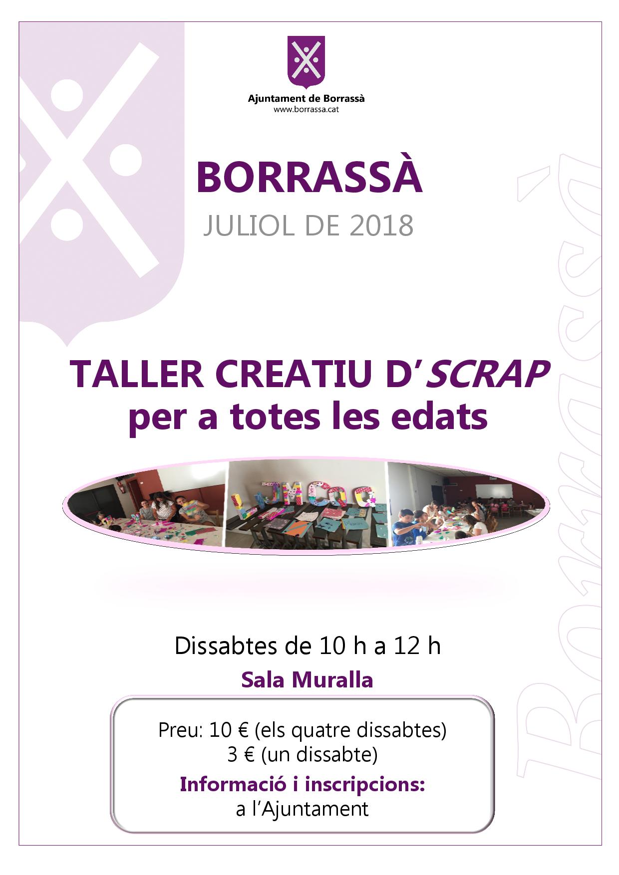 Els dissabtes del mes de juliol es farà un taller creatiu d'scrap per a totes les edats, a la Sala Muralla i amb horari de 10 h a 12 h. Informació i inscripcions a l'Ajuntament.